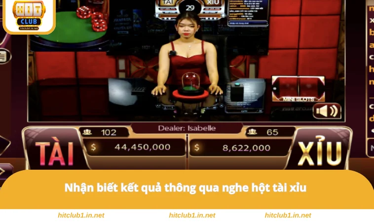 Nhận biết kết quả thông qua nghe hột tài xỉu