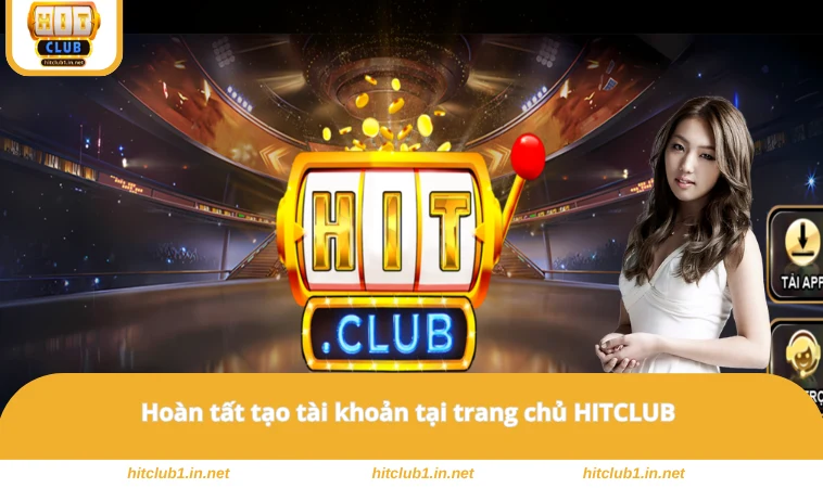 Hoàn tất tạo tài khoản tại trang chủ HITCLUB