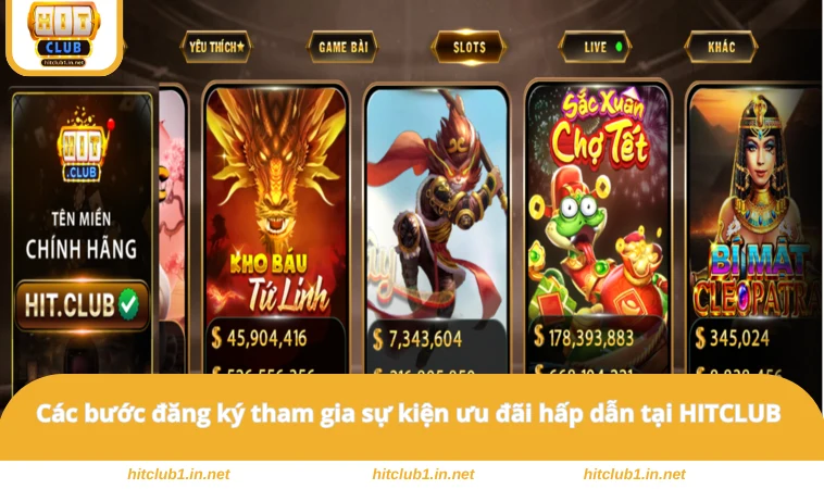Các bước đăng ký tham gia sự kiện ưu đãi hấp dẫn tại HITCLUB