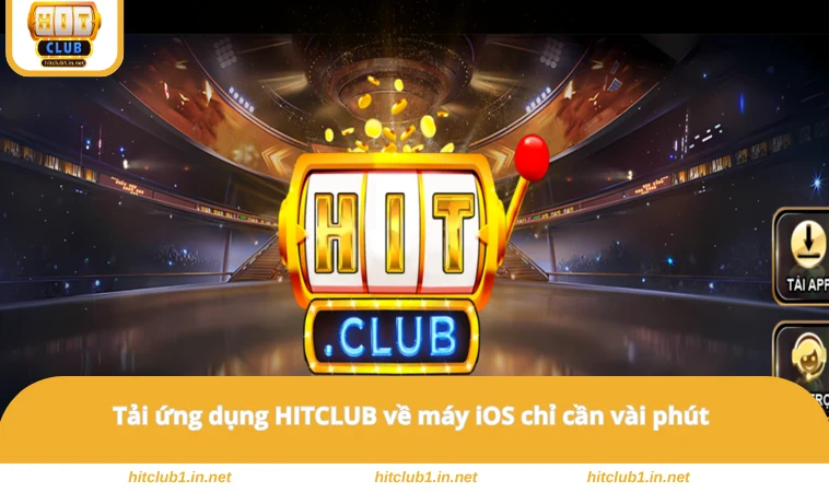 Tải ứng dụng HITCLUB về máy iOS chỉ cần vài phút