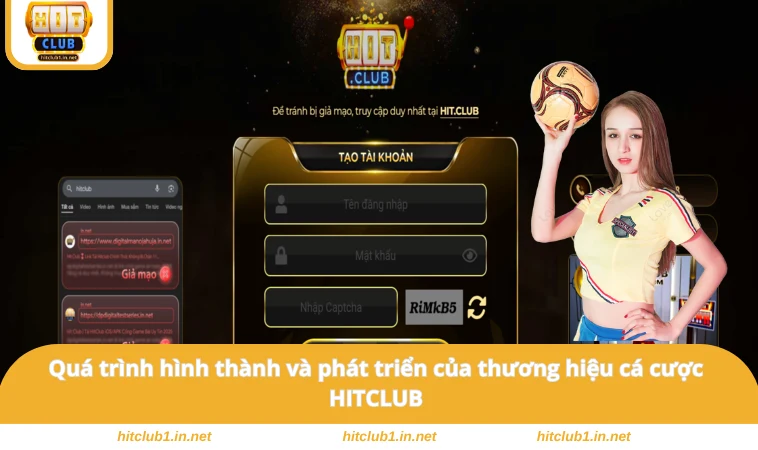 Quá trình hình thành và phát triển của thương hiệu cá cược HITCLUB